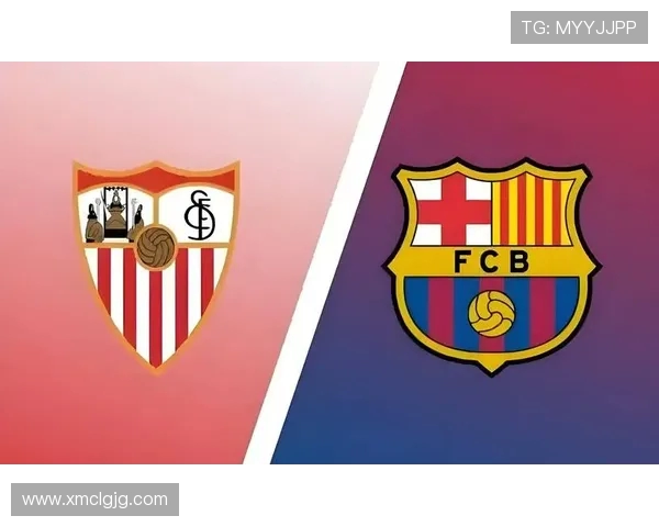 巴萨与比利亚对决前瞻分析胜负走势及关键球员表现探讨